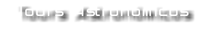 Tours Astronómicos